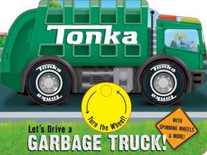 Tonka: Let's Drive a Garbage Truck! de Grace Baranowski