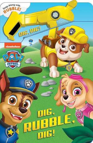 Paw Patrol: Dig, Rubble, Dig! de Maggie Fischer