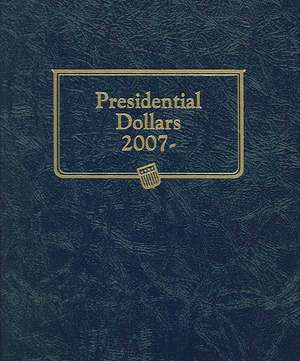 Presidential Dollars Album Single Mint de Whitman Publishing