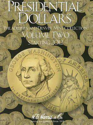 Presidential Dollars, Volume Two de Whitman Publishing