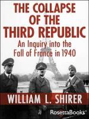 The Collapse of the Third Republic de William L. Shirer