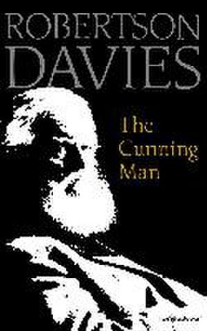 The Cunning Man de Robertson Davies