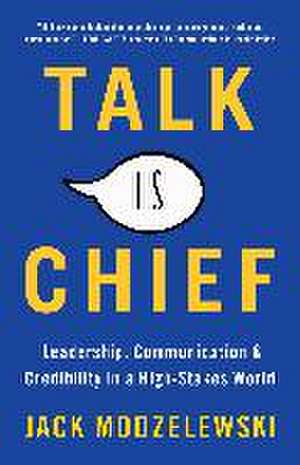 Talk Is Chief de Jack Modzelewski