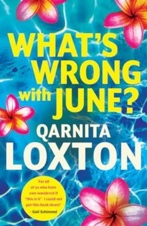 What's Wrong With June? de Qarnita Loxton