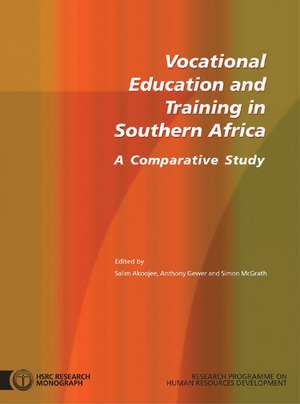 Vocational Education and Training in Southern Africa: A Comparative Study de Simon McGrath