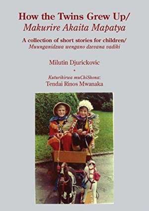 How the Twins Grew Up de Milutin Djurickovic