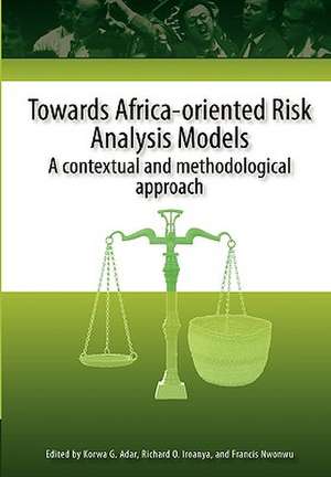 Towards Africa Oriented Risk Analysis Mo de Korwa G. Adar