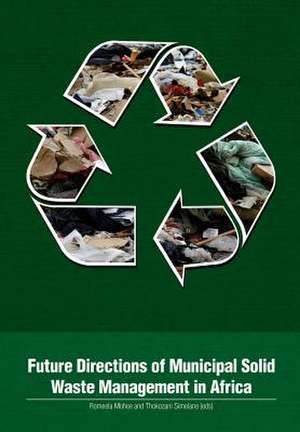 Future Directions of Municipal Solid Waste Management in Africa de Romeela Mohee