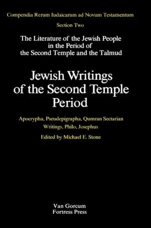 Jewish Writings of the Second Temple Period de Michael E. Stone