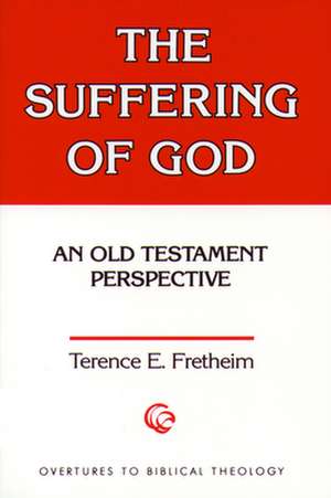 The Suffering of God: The Plot of Mark de Terence E. Fretheim