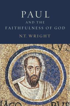 Paul and the Faithfulness of God Set de N.T. WRIGHT