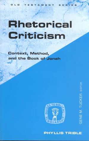 Rhetorical Criticism: The Politics of Biblical Studies de Phyllis Trible