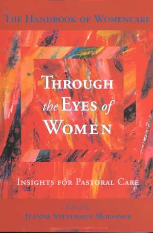 Through the Eyes of Women de Jeanne Stevenson Moessner