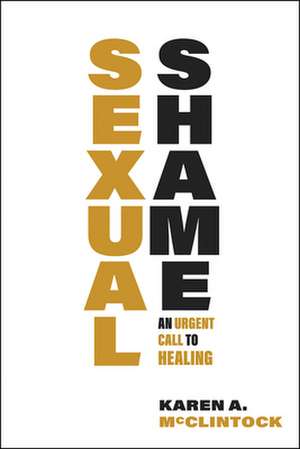 Sexual Shame: The Once and Future Challenge for Theology de Karen A. McClintock