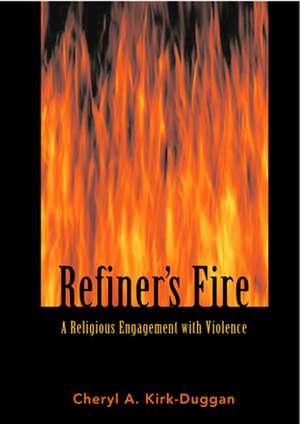 Refiner's Fire: A Model for Christian Communities de Cheryl A. Kirk-Duggan