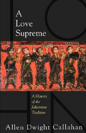A Love Supreme de Allen Dwight Callahan