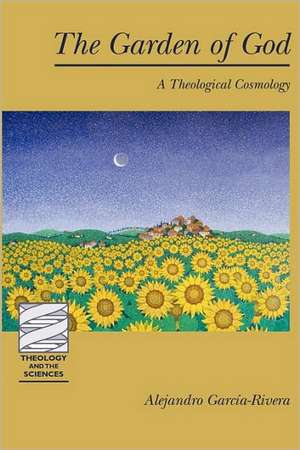 The Garden of God: A Theological Cosmology de Alejandro Garcia-Rivera