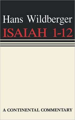 Isaiah 1 12 Continental Commen de Hans Wildberger