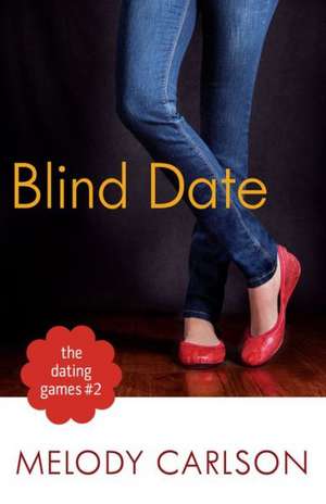 Blind Date de Melody Carlson