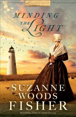 Minding the Light de Suzanne Woods Fisher