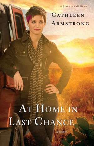 At Home in Last Chance de C Armstrong