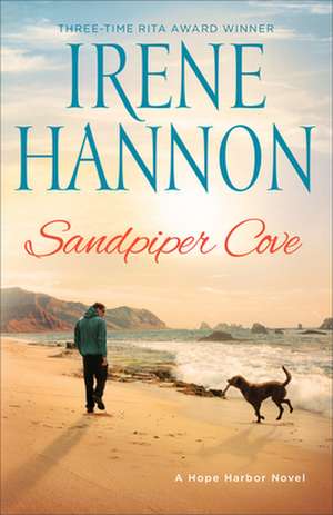 Sandpiper Cove – A Hope Harbor Novel de Irene Hannon