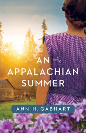 An Appalachian Summer de Ann H. Gabhart