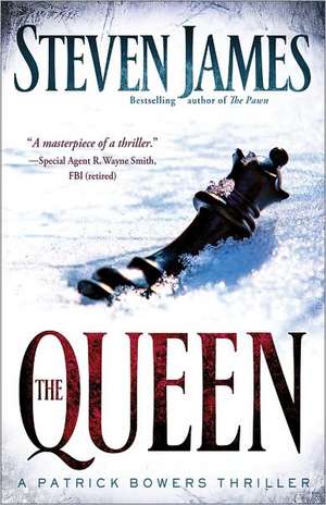 The Queen – A Patrick Bowers Thriller de Steven James