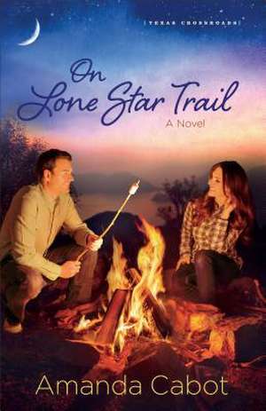 On Lone Star Trail de Amanda Cabot