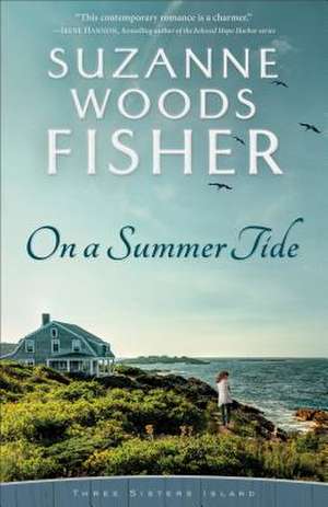 On a Summer Tide de Suzanne Woods Fisher