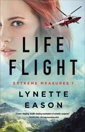 Life Flight de Lynette Eason