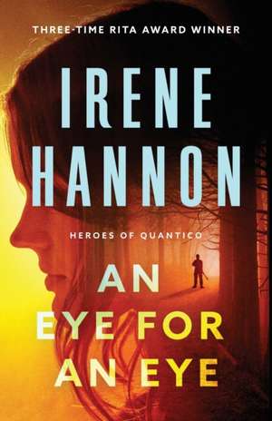 An Eye for an Eye de Irene Hannon