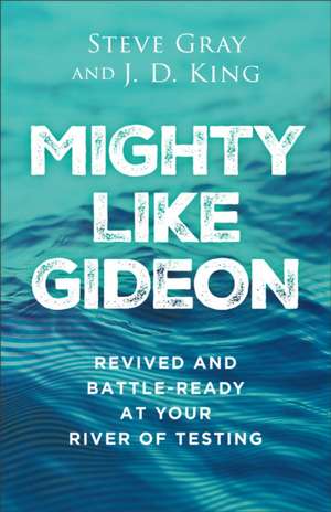 Mighty Like Gideon de Steve Gray