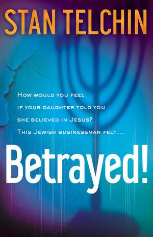 Betrayed! de Stan Telchin