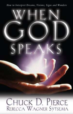 When God Speaks de Chuck D. Pierce