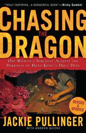 Chasing the Dragon de Jackie Pullinger
