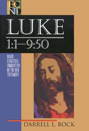 Luke – 1:1–9:50 de Darrell L. Bock