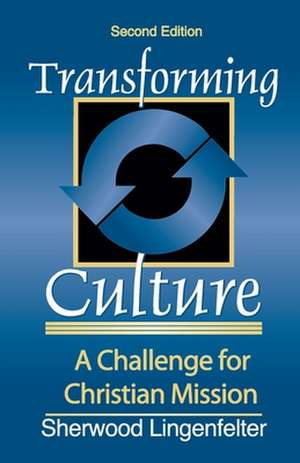 Transforming Culture 2nd ed. de S Lingenfelter