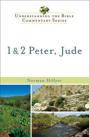 1 & 2 Peter, Jude de Norman Hillyer