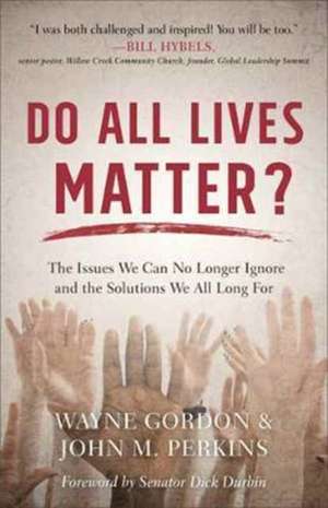 Do All Lives Matter? de Wayne Gordon