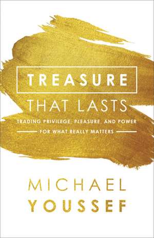 Treasure That Lasts de Michael Youssef