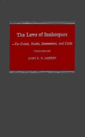 Study Guide to John E. H. Sherry, "The Laws of I – For Hotels, Motels, Restaurants, and Clubs de John E. H. Sherry