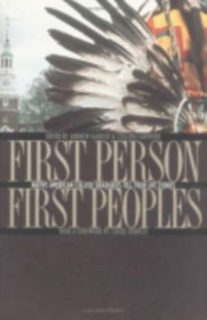 First Person, First Peoples – Native American College Graduates Tell Their Life Stories de Andrew C. Garrod