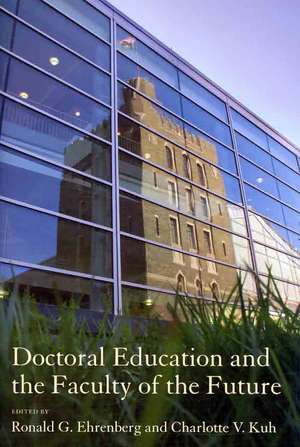 Doctoral Education and the Faculty of the Future de Ronald G. Ehrenberg