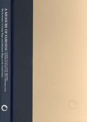 A Measure of Fairness – The Economics of Living Wages and Minimum Wages in the United States de Robert Pollin