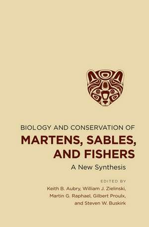 Biology and Conservation of Martens, Sables, and – A New Synthesis de Keith B. Aubry