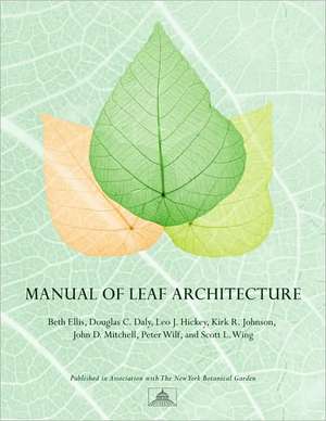 Manual of Leaf Architecture de Beth Ellis