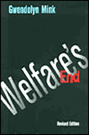 Welfare`s End de Gwendolyn Mink