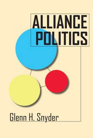 Alliance Politics de Glenn H. Snyder