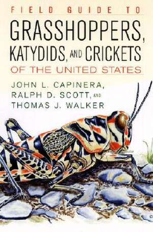 Field Guide to Grasshoppers, Katydids, and Crickets of the United States de John L. Capinera